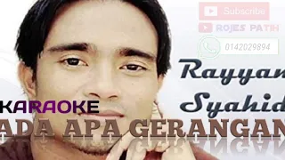 Download ADA APA GERANGAN KARAOKE/NO VOCAL MP3