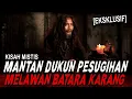 Download Lagu PEJABAT \u0026 BANK PAKE MAKHLUK INI !! KISAH MISTIS MANTAN DUKUN PESUGIHAN PERANG MELAWAN BATARA KARANG