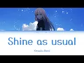 Lagu [ENG] Shine as usual - Kessoku Band || Opening 1 Bocchi the Rock! Movie || Lirik + Terjemahan