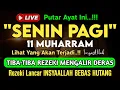 Download Lagu Putar Ayat ini Di Bulan Muharram. Segala Hajad Dikabulkan, Rezeki Mengalir Deras, Aamiin