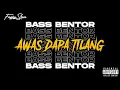 Lagu BASSBENTOR - AWAS DAPA TILANG (FKSN) NEW!!!