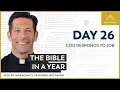 Day 26 God Responds to Job The Bible in a Year with Fr Mike Schmitz