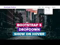 bootstrap 5 dropdown on hover Bootstrap Drop-down show on Mouse Hover Using CSS Html and css