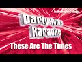 Dru Hill - These Are The Times (Karaoke Version)