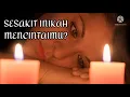 Sesakit Inikah Mencintaimu? Musikalisasi puisi cinta sedih