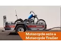 How to Load a Motorcycle onto a Motorcycle Trailer