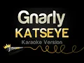 Download Lagu KATSEYE - Gnarly (Karaoke Version)