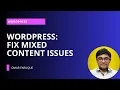 Fix Mixed Content Issue in WordPress