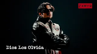 Zxmyr - Dios Los Olvida