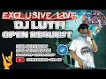Lagu DJ LUTFI TERBARU 25 AGUSTUS 2021 SESSION 2