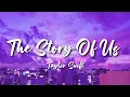 Taylor Swift - The story of us (Lyrics)