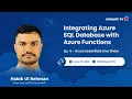 Integrating Azure SQL Database with Azure Functions - Azure Essentials Series