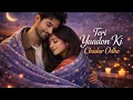 Lagu Teri Yaadon Ki Chadar Odhe | Heart Touching Sad Love Song | New Hindi Song 2026 |