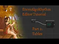 EternAlgoRhythm Editor Tutorial Part 2 Tables