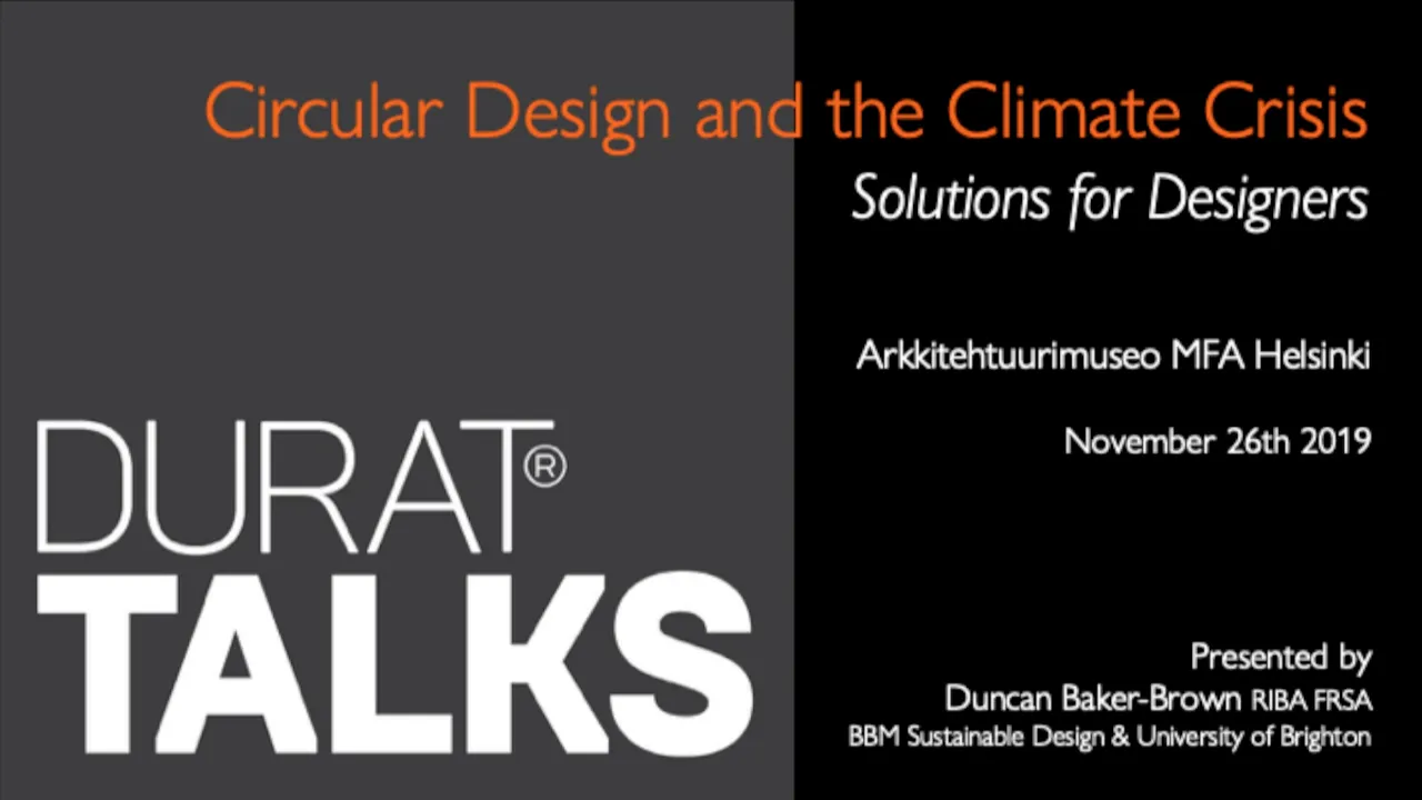 Durat Talks 3: Circular Design and Climate Crisis – Solutions for Designers, by Duncan Baker-Brown