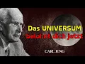 Du hast ausgehalten, was 99 % nicht ausgehalten hätten, jetzt BELOHNT dich das Universum — Carl Jung