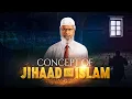 Concept of Jihad in Islam - Dr Zakir Naik