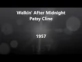 Lyrics~Walkin' After Midnight-Patsy Cline