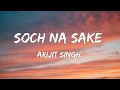 Download Lagu Soch Na Sake - (Lyrics) | Arijit Singh, Amaal Mallik \u0026 Tulsi Kumar | Airlift