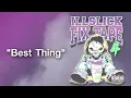 ILLSLICK - Best Thing (FIXTAPE 4) + Lyrics
