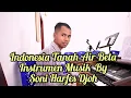 Download Lagu Indonesia Tanah Air Beta | Instrumen Piano By Soni Djoh