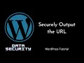 Securely Set URLs with esc - url WordPress Data Security Tips WordPress