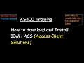 How to download and Install IBM i ACS Access Client Solutions