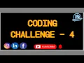 Coding Challenge - 4 Lockdown Learner