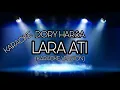 Download Lagu LARA ATI(DORY HARSA)_KARAOKE VERSION_