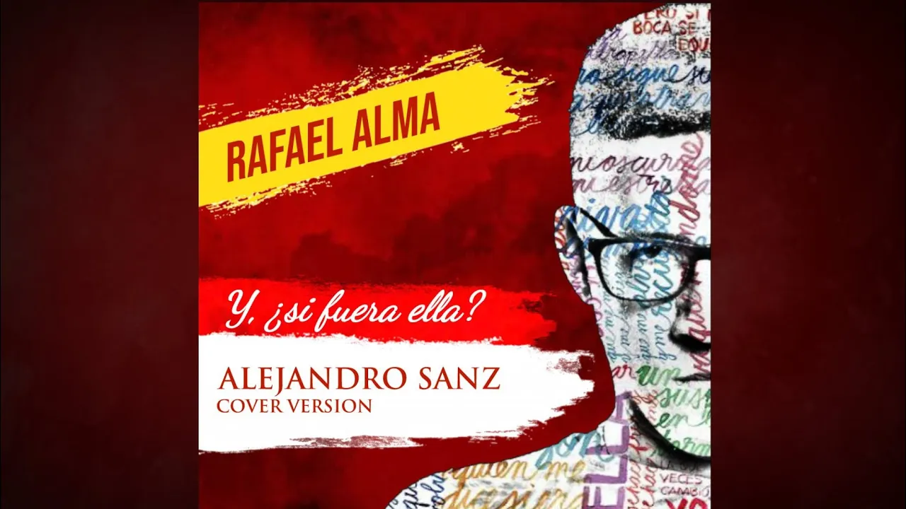 Y, ¿si fuera ella? (Alejandro Sanz cover version)