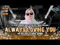Download Lagu DJ TRAP ALWAYS LOVING YOU X MELODY IMA V2 MIDDEL CETTUS FULL BASS PANJANG • YANU PRODUSER CLUB