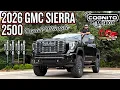 PERFECTION 2026 GMC Sierra 2500 Denali Ultimate 4 Cognito Performance Lift 37 Toyo RT Pros