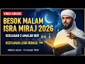 Lagu BESOK MALAM ISRA MI’RAJ 2026 🌙 Kerjakan 3 Amalan Ini Malam Isra Mi’raj, Keutamaan Luar Biasa!