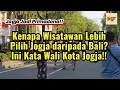 Lagu Wali Kota Jogja Buka Suara: Mengapa Wisatawan Lebih Pilih Jogja daripada Bali