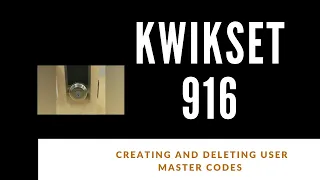 Smartcode Kwikset 916 - How to create and delete a master code