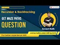 Get Maze Paths - Question Recursion Data Structures and Algorithms in JAVA