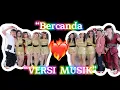 Bercanda versi musik bergoyang