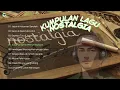 Download Lagu LAGU KEREN SEMUA ORANG PASTI SUKA || KUMPULAN LAGU NOSTALGIA