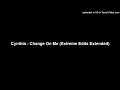 Download Lagu Cynthia - Change On Me (Extreme Edits Extended)