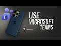 How to Use Microsoft Teams on iPhone tutorial