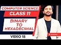 Binary to Hexadecimal Conversion Class 11 CS CBSE Easy Nibble Method with Examples