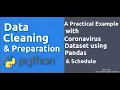 Data Cleaning - A Practical Example with Coronavirus Dataset using Pandas Schedule in Python
