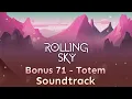 Download Lagu Rolling Sky - Bonus 71 Totem [Official Soundtrack]