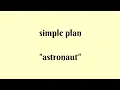 Download Lagu SIMPLE PLAN _ Astronaut ( Lirik Musik Terjemahan Bahasa Indonesia)