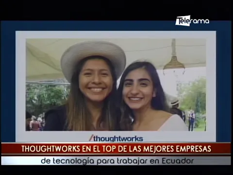 Thoughtworks  en el top de las mejores empresas de tecnología para trabajar en Ecuador
