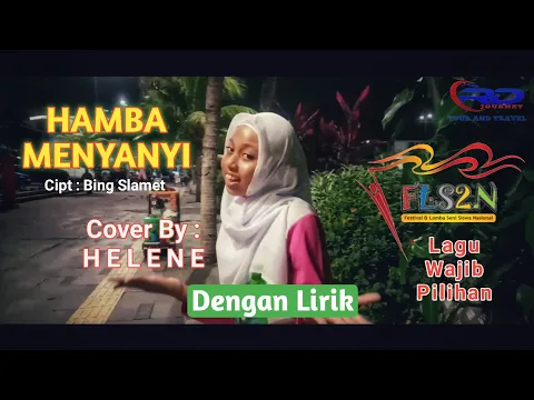 Download MP3 Hamba Menyanyi Video cover lirik | Lagu wajib pilihan FLS2N