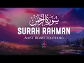Lagu Surah Ar-Rahman سورة الرحمن | Peaceful Lofi Quran to Calm Your Heart \u0026 Mind by Alaa Aqel