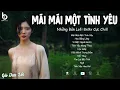 Download Lagu Nhạc Việt Xưa - Mãi Mãi Một Tình Yêu, Hoa Bằng Lăng - Top Nhạc Chill 8x 9x Đời Đầu