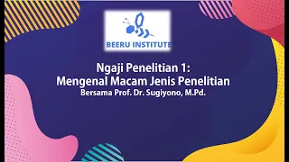 Download Ngaji Penelitian 1: Mengenal Macam Jenis Penelitian bersama Prof. Dr Sugiyono, M.Pd MP3