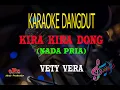 Download Lagu Karaoke Kira Kira Dong Nada Pria - Vety Vera (Karaoke Dangdut Tanpa Vocal)